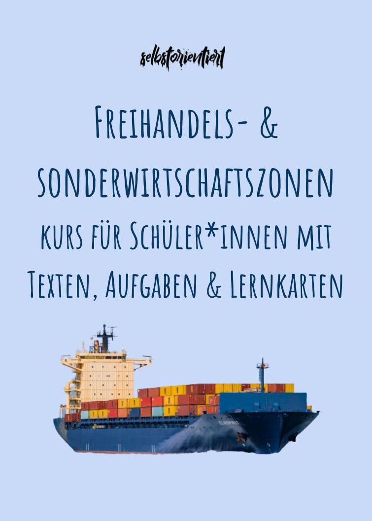 Freihandels- & Sonderwirtschaftszonen - Texte & Lernkarten