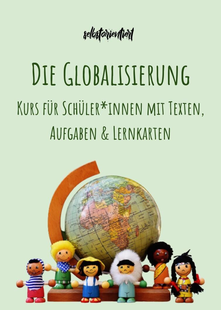 Die Globalisierung - Texte, Aufgaben & Zusammenfassungen