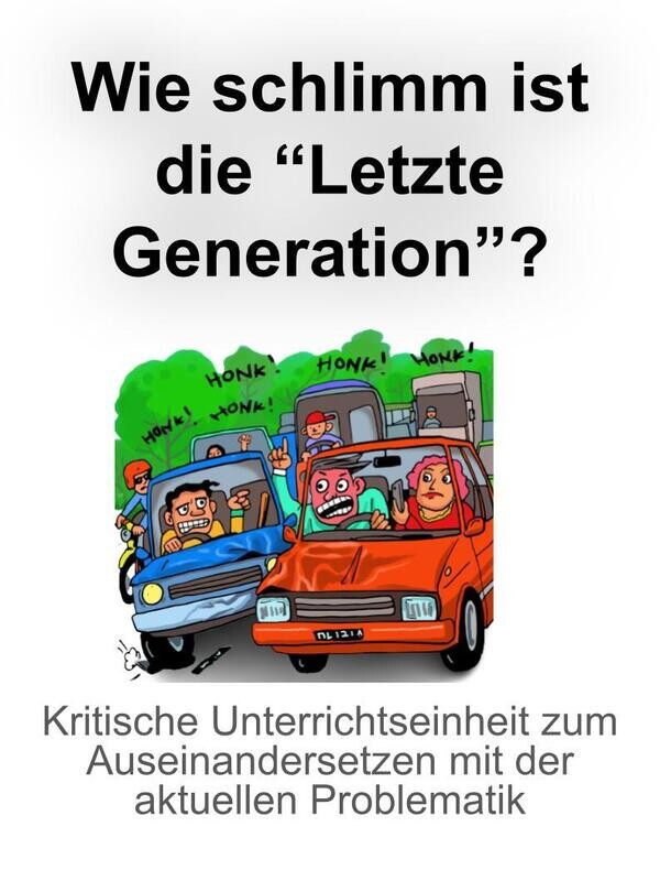 Unterrichtseinheit: Was ist die "Letzte Generation"?  - Argumentieren & Diskutieren