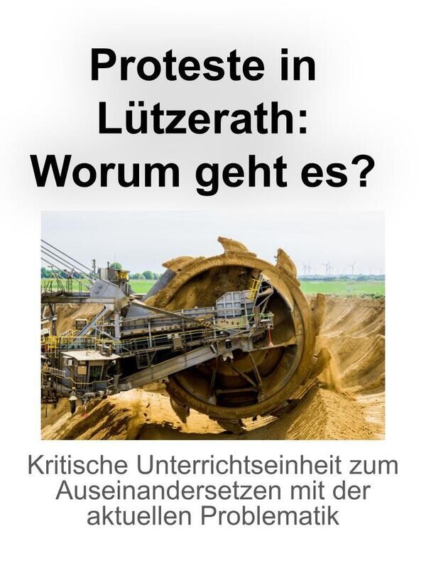 Unterrichtseinheit: Worum geht es bei den Protesten in Lützerath?  - Argumentieren & Diskutieren