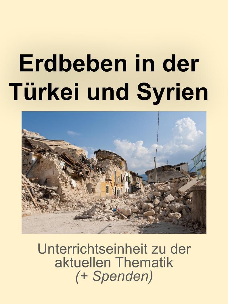 Unterrichtsmaterial: Erdbeben in der Türkei und Syrien - Unterrichtsreihe / Spenden