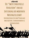 Unterrichtsreihe: Die "Zweite Industrielle Revolution" und die Entstehung der Massengesellschaft - Stundenentwürfe, Arbeitsblätter & Stationenlernen