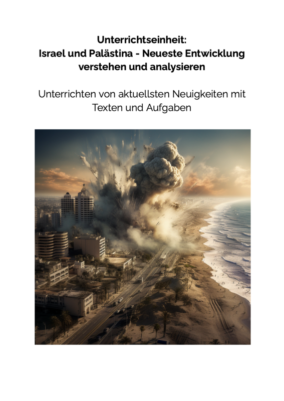 Israel und Palästina im Krieg / Konflikt (Unterrichtseinheit): Was ist das los?