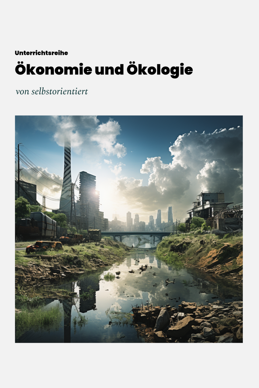 Unterrichtsreihe: Ökologie und Ökonomie im Spannungsfeld der Energiewende