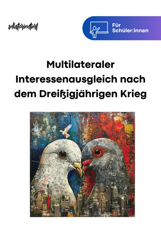 Abitur-Hilfe: Multilateraler Interessenausgleich nach dem Dreißigjährigen Krieg