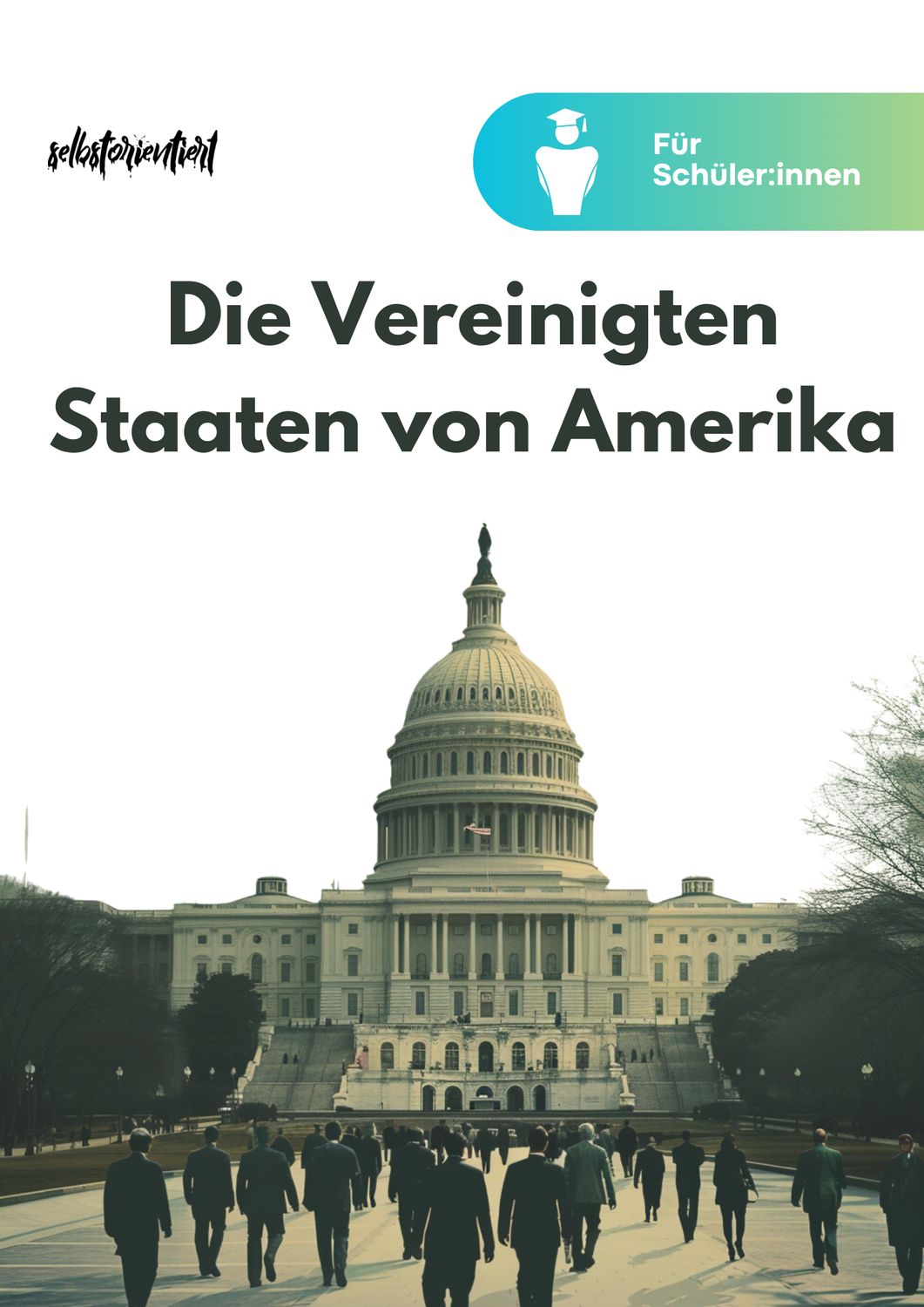 Lernheft "Die USA - Amerikanische Ideale und Realitäten - Freiheit, Gleichheit und das Streben nach Glück"