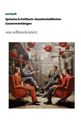 Lernheft: Politisch-Gesellschaftliche Kommunikation im Deutsch-Abitur