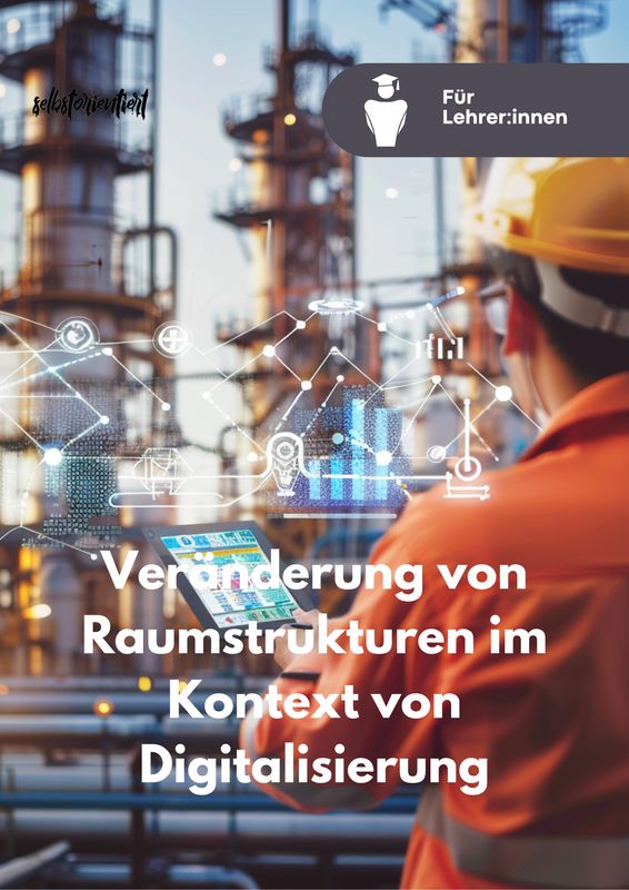 Herausbildung von Wachstumsregionen - Veränderung von Raumstrukturen im Kontext von Digitalisierung (Unterrichtsmaterial)
