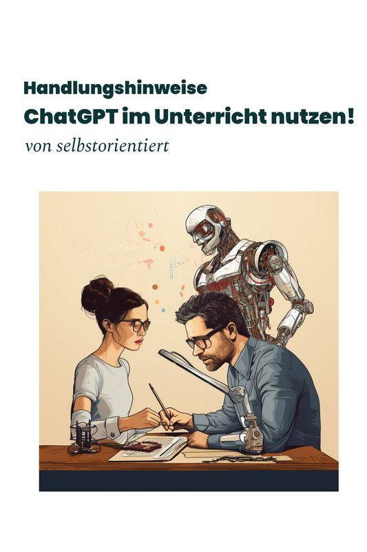 Wie kann man ChatGPT im Unterricht einsetzen?