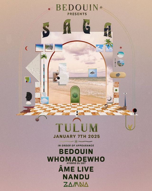 Bedouin presents SAGA- General Zamna Tulum 2025