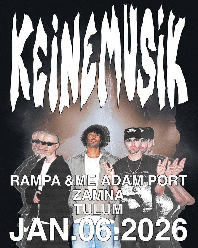 KEINEMUSIK-January 06- VIP Zamna Tulum 2026