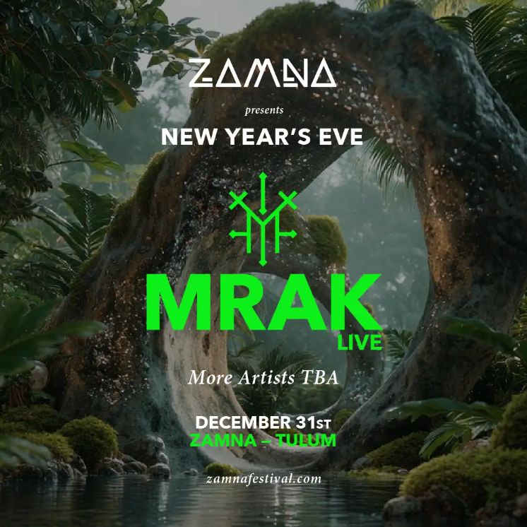 Mrak-NYE-31-December-2025-General-Zamna Tulum 2026