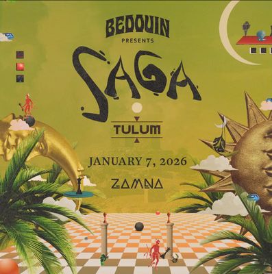 BEDOUIN presents SAGA-January 07-VIP-Zamna Tulum 2026