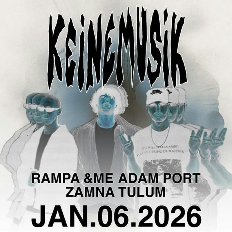 KEINEMUSIK-January 06-VIP Tables-Zamna Festival Tulum 2026