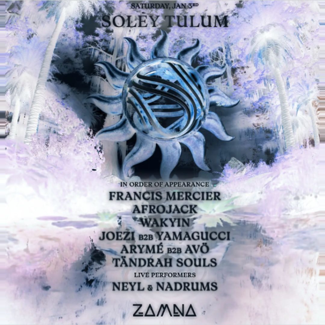 FRANCIS MERCIER presents SOLEY-January 03-VIP Tables-Zamna Festival Tulum 2026