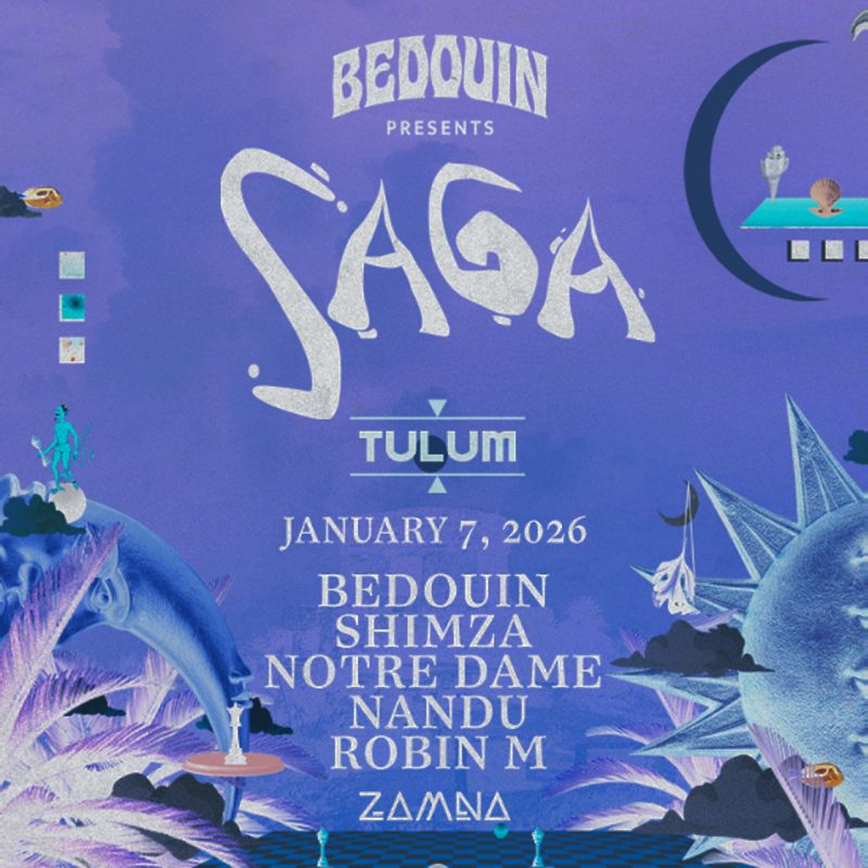 BEDOUIN presents SAGA-January 07-VIP Tables-Zamna Festival Tulum 2026