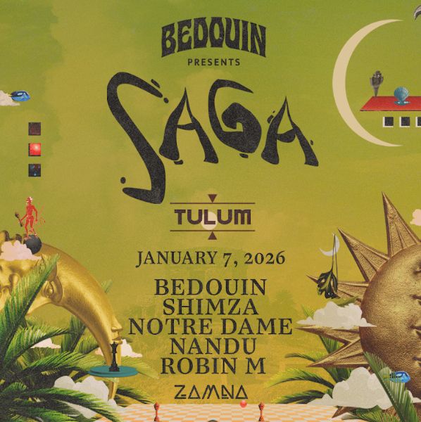 BEDOUIN presents SAGA-January 07-VIP-Zamna Tulum 2026