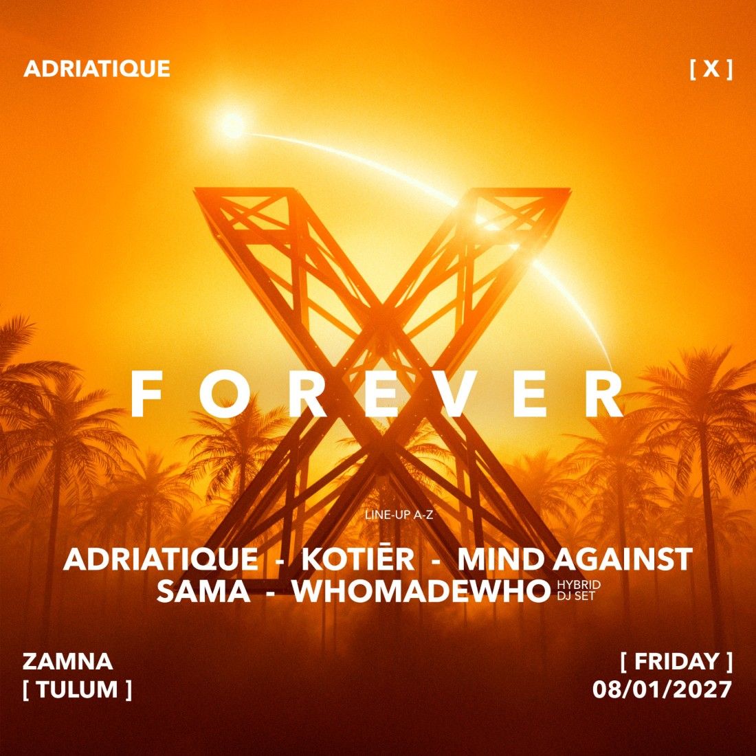 ADRIATIQUE presents X-January 08-General-Zamna Tulum 2027