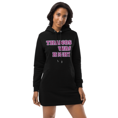 Thanos Was Right Hoodie Dress