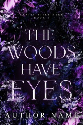 THE WOODS HAVE EYES
