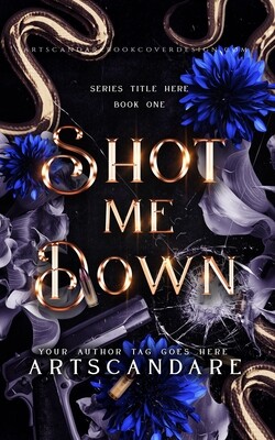 SHOT ME DOWN