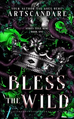 BLESS THE WILD