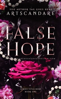 FALSE HOPE