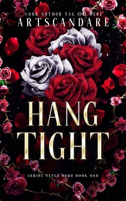 HANG TIGHT