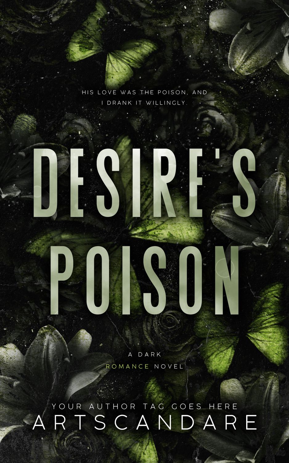 DESIRE&#39;S POISON