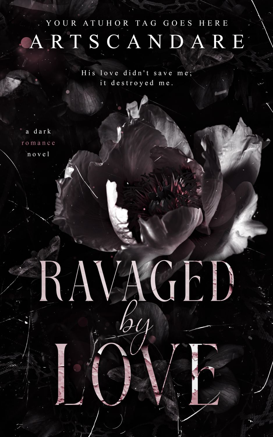RAVAGED BY LOVE