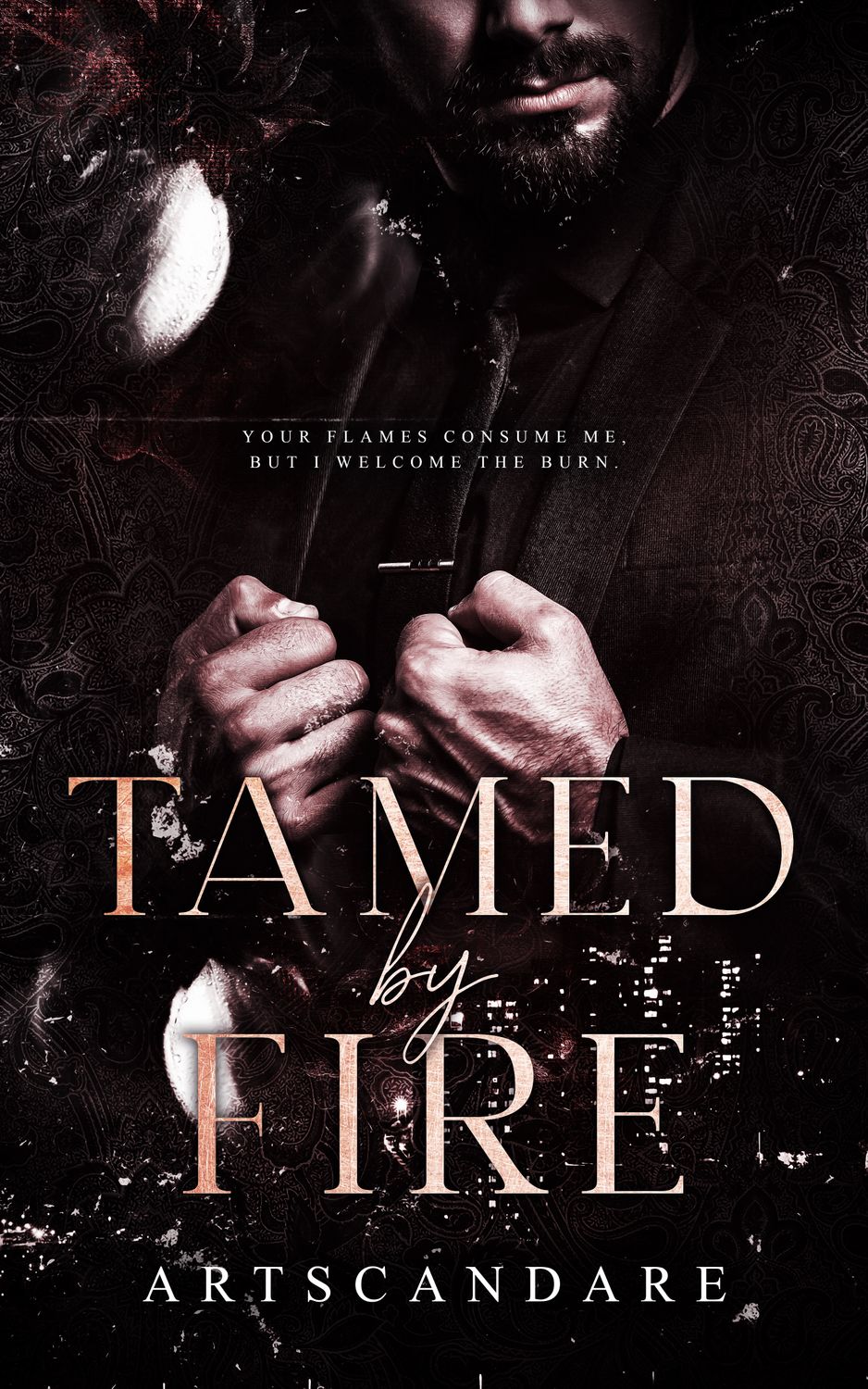 TAMED BY FIRE