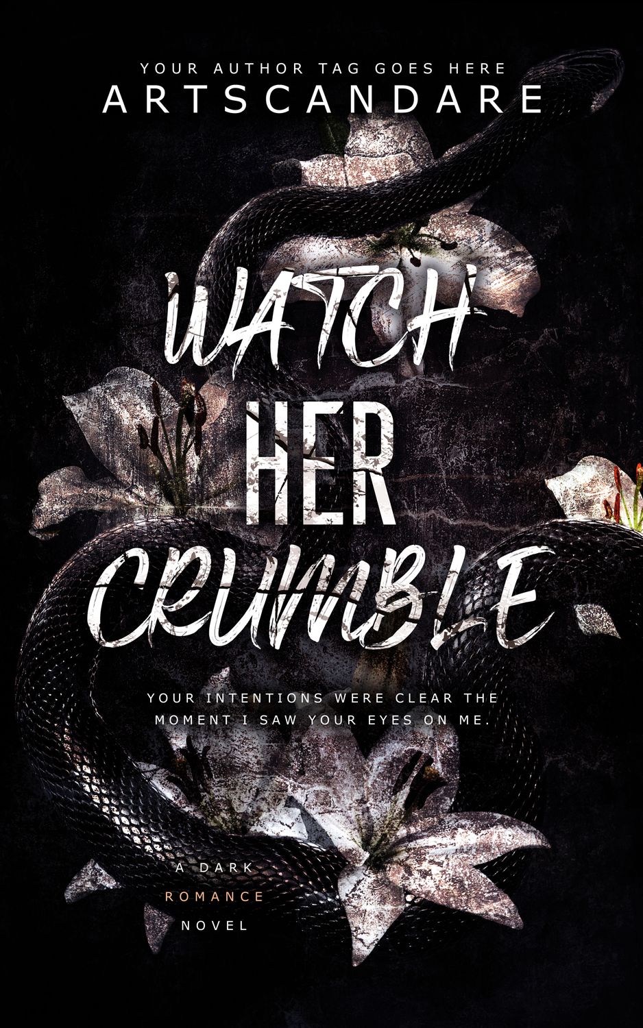 WATCHED HER CRUMBLE