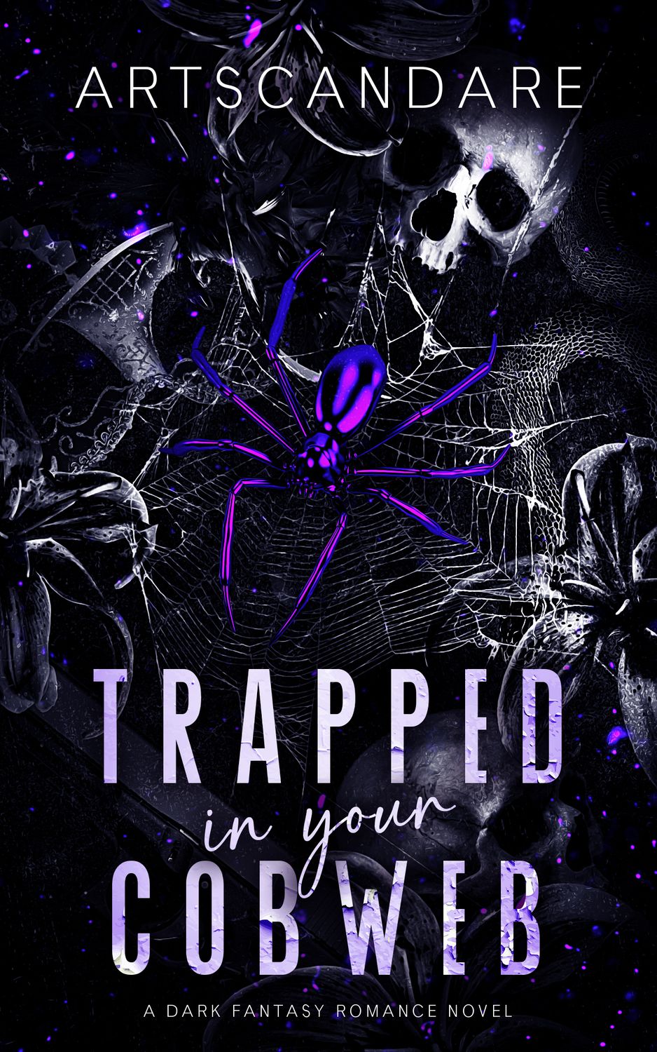 TRAPPED IN YOUR COBWEB