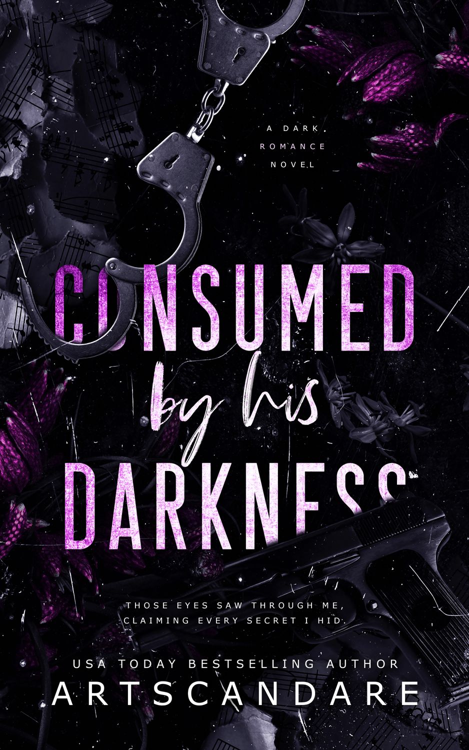 CONSUMED BY HIS DARKNESS