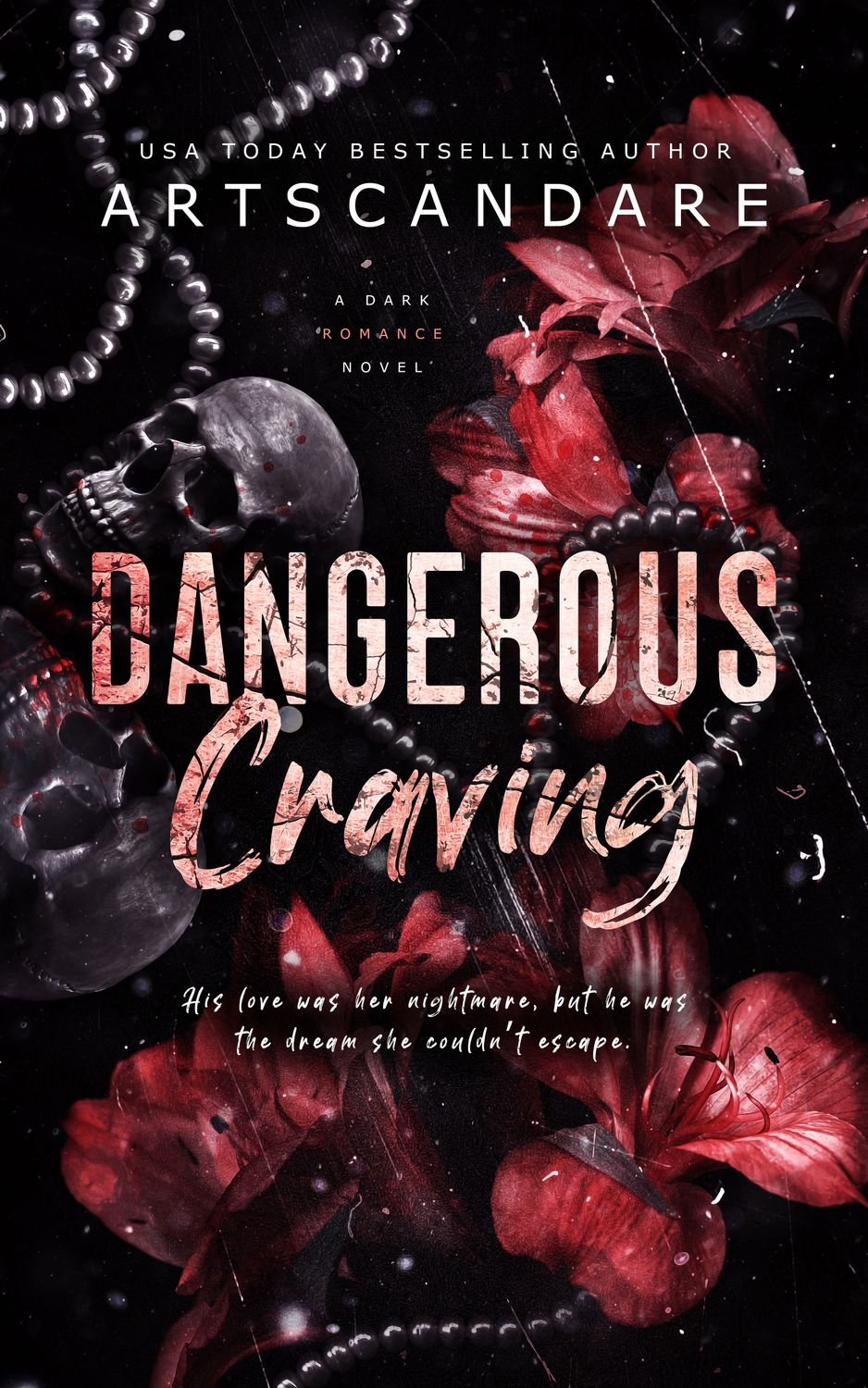 DANGEROUS CRAVING