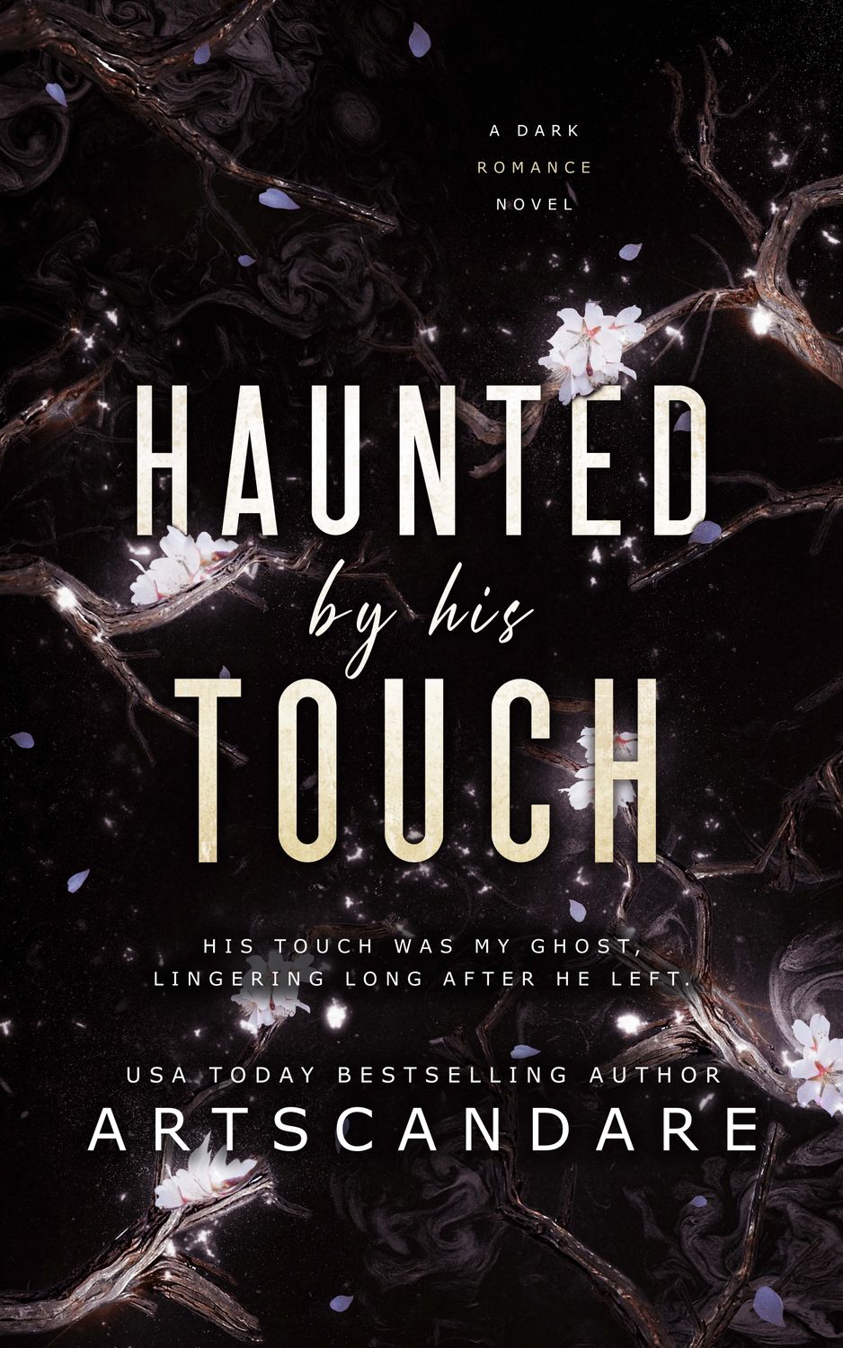 HAUNTED BY HIS TOUCH