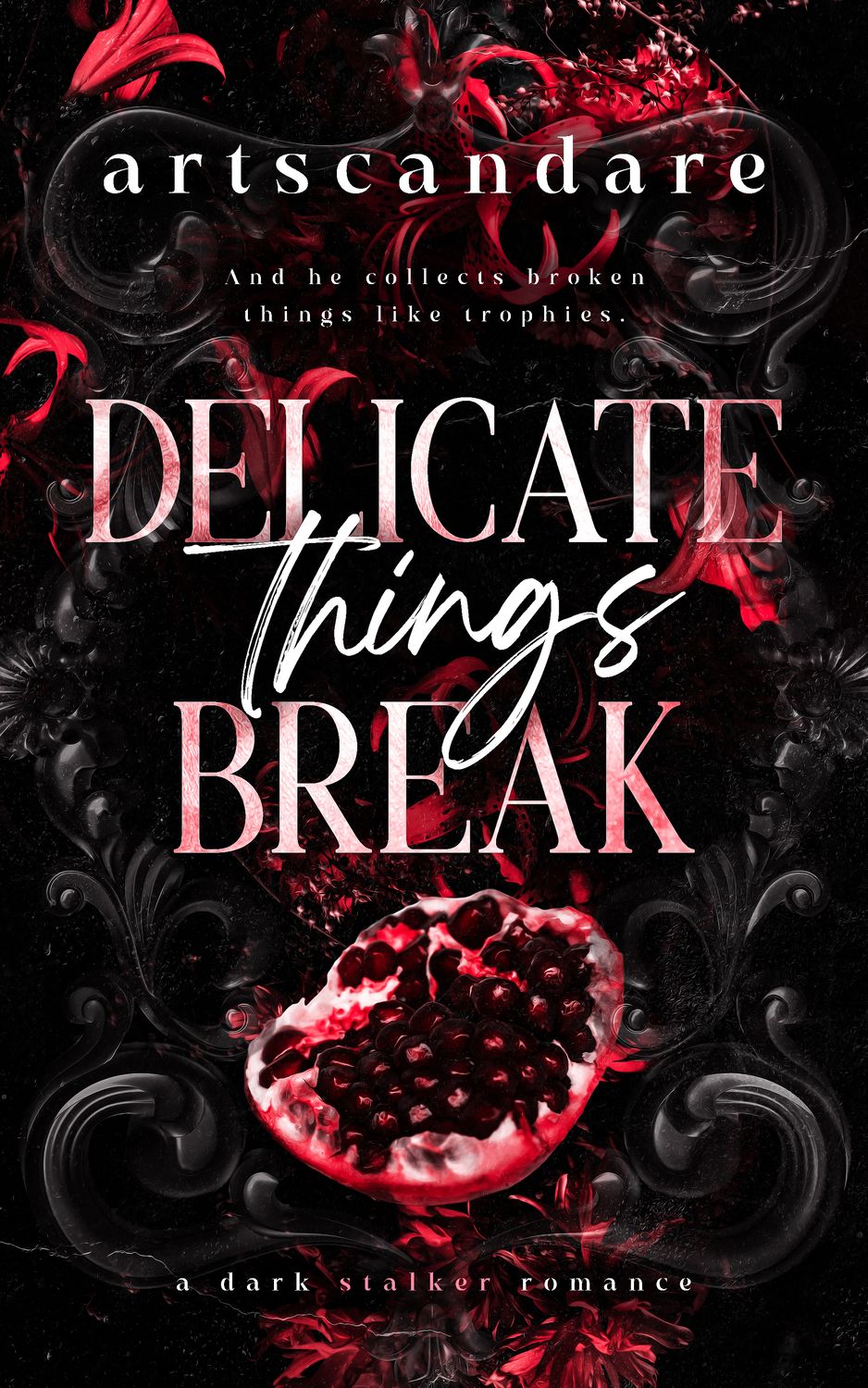 DELICATE THINGS BREAK