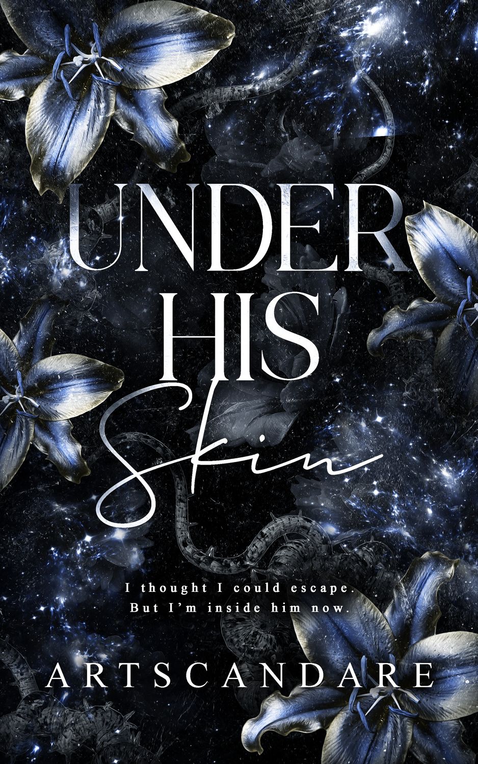 UNDER HIS SKIN
