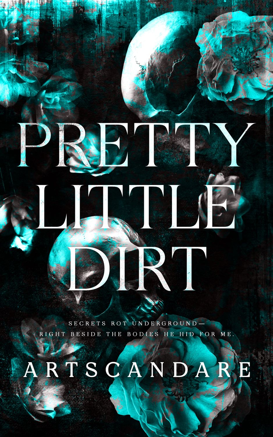 PRETTY LITTLE DIRT