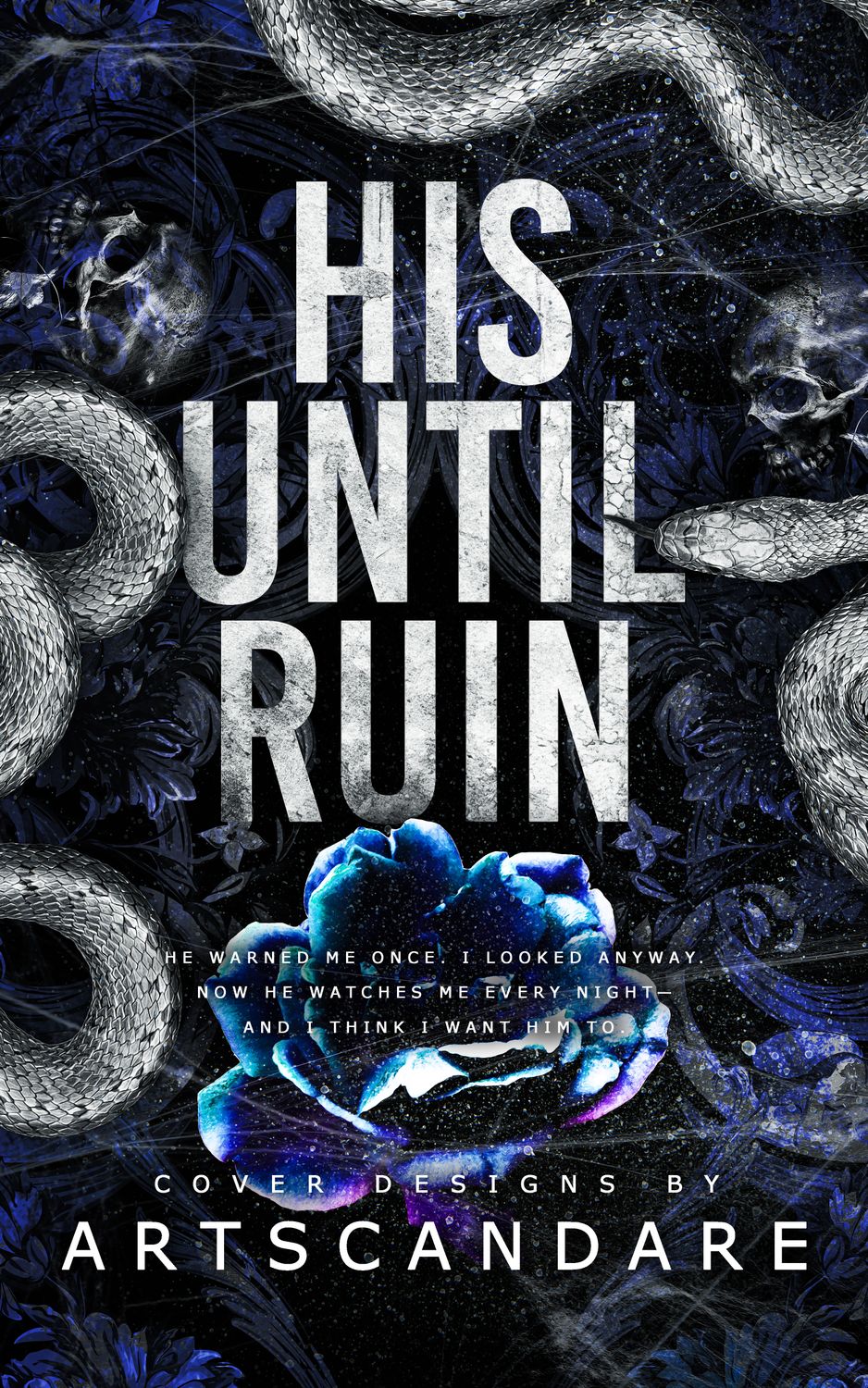 HIS UNTIL RUIN