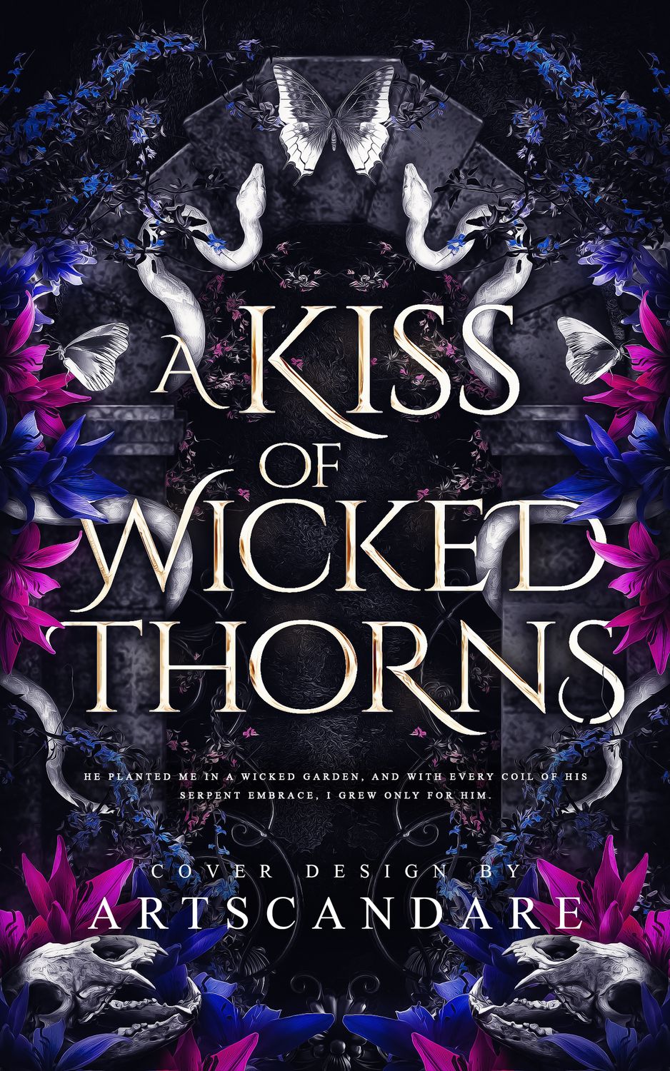 A KISS OF WICKED THORNS