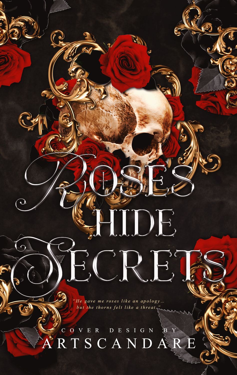 ROSES HIDE SECRETS
