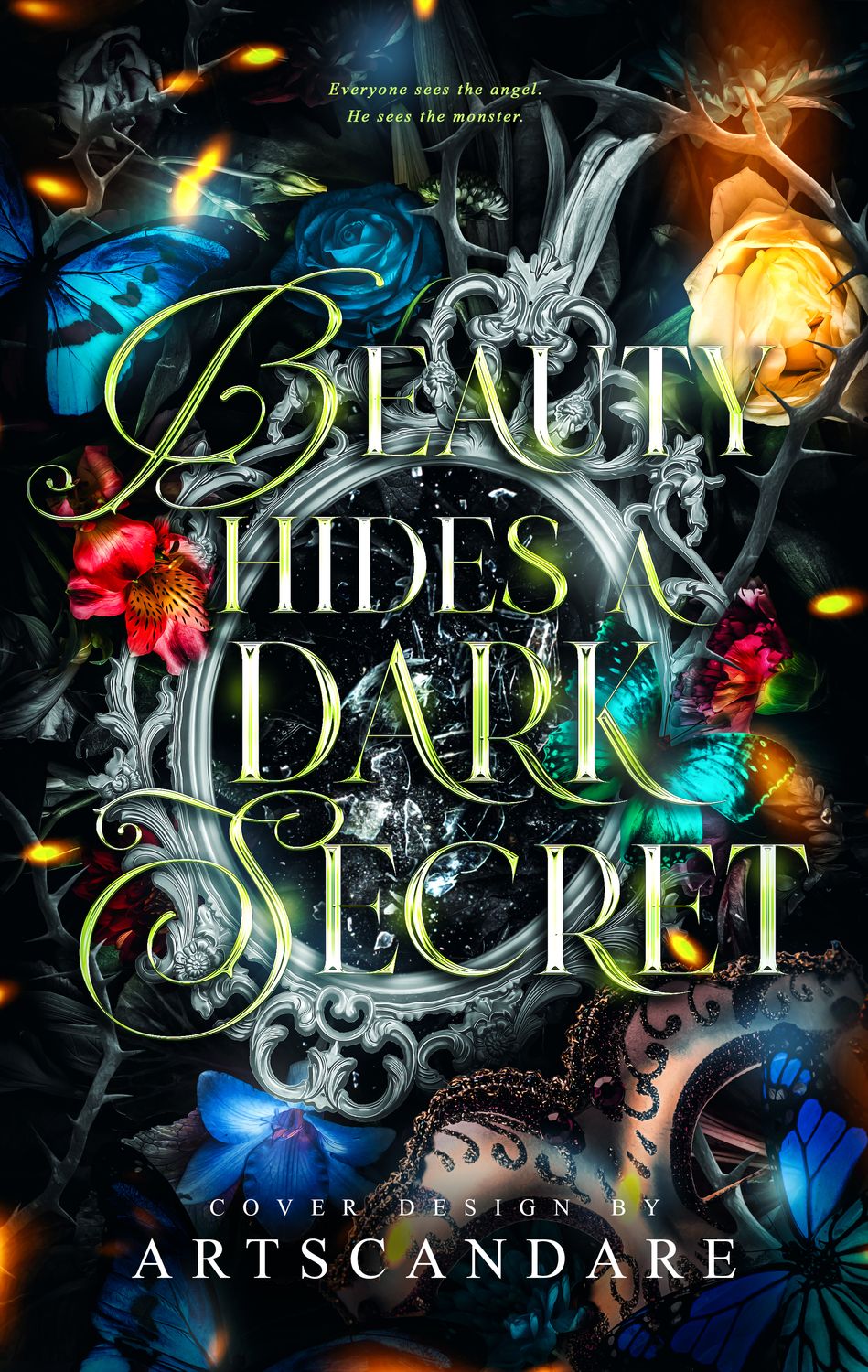 BEAUTY HIDES A DARK SECRET