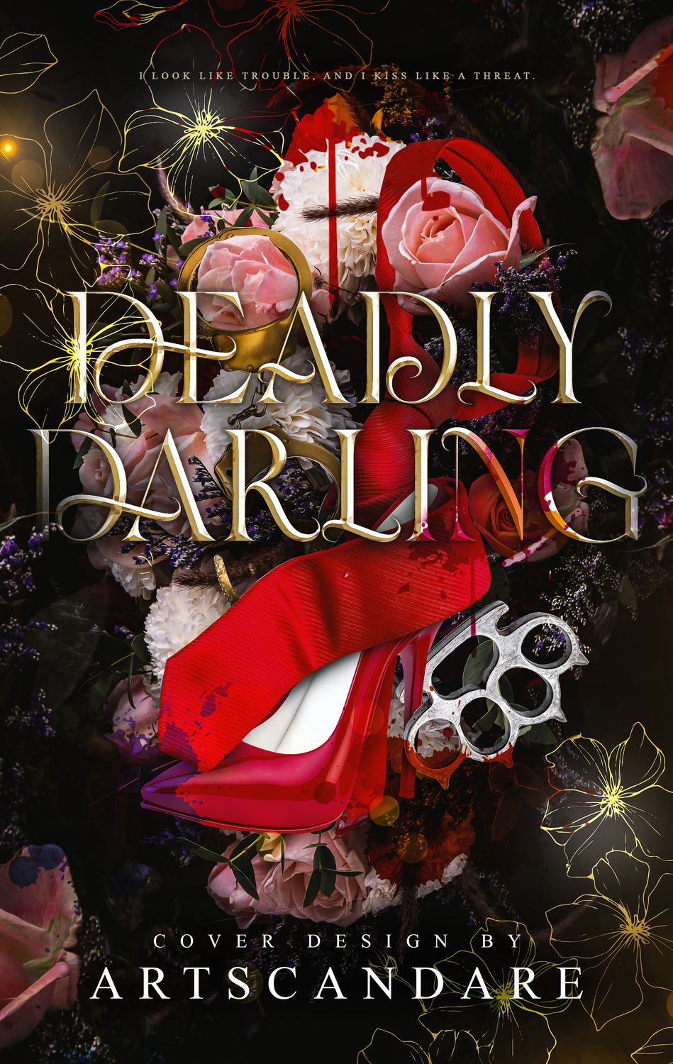 DEADLY DARLING