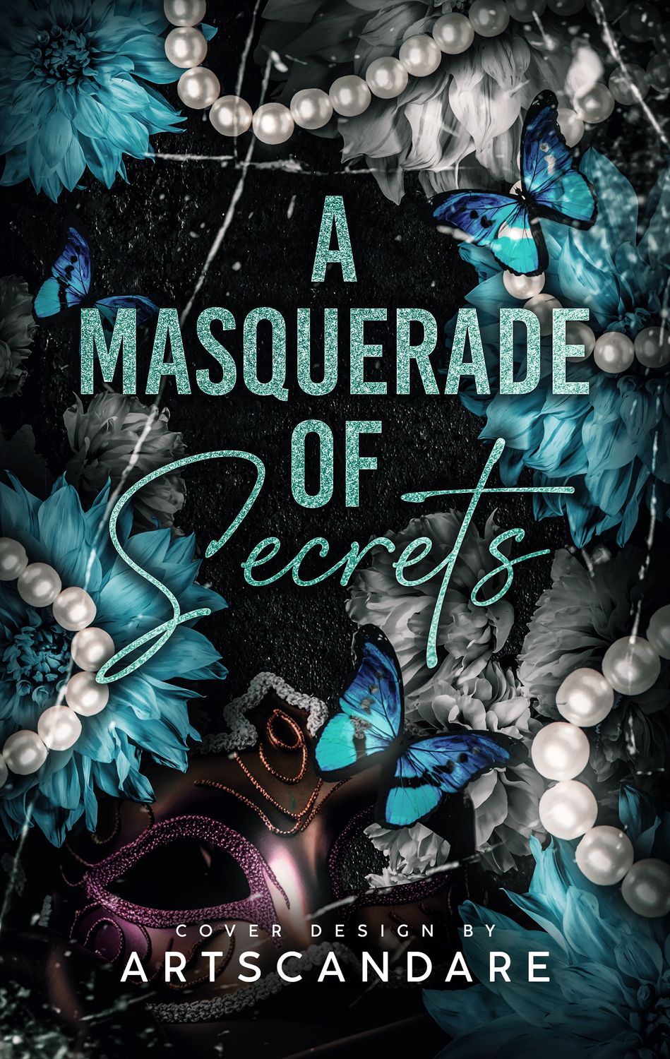 A MASQUERADE OF SECRETS