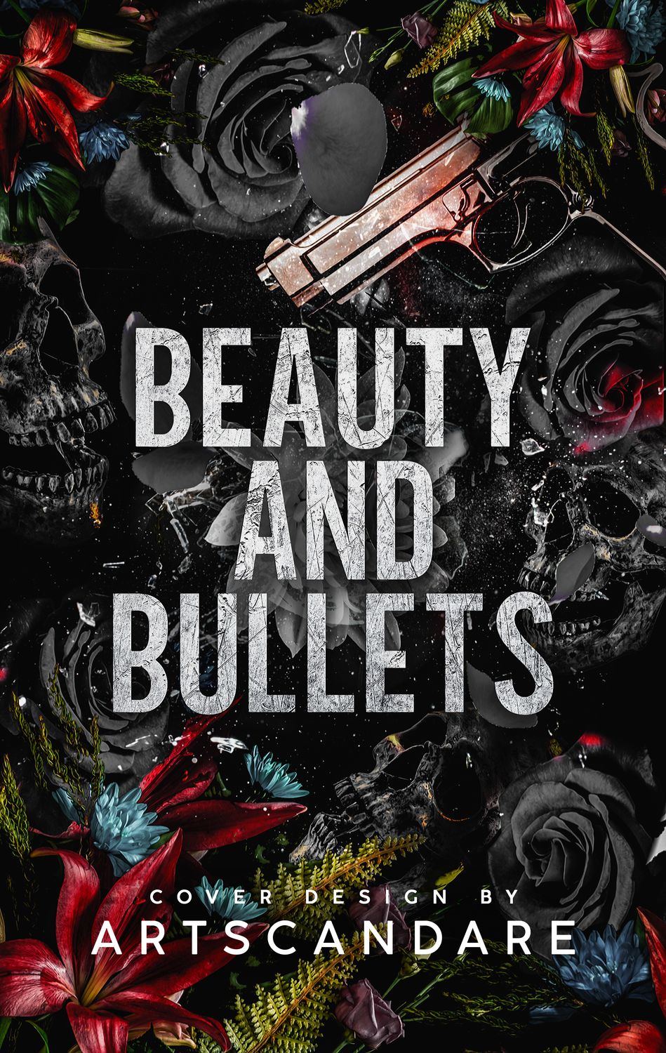 BEAUTY AND BULLETS