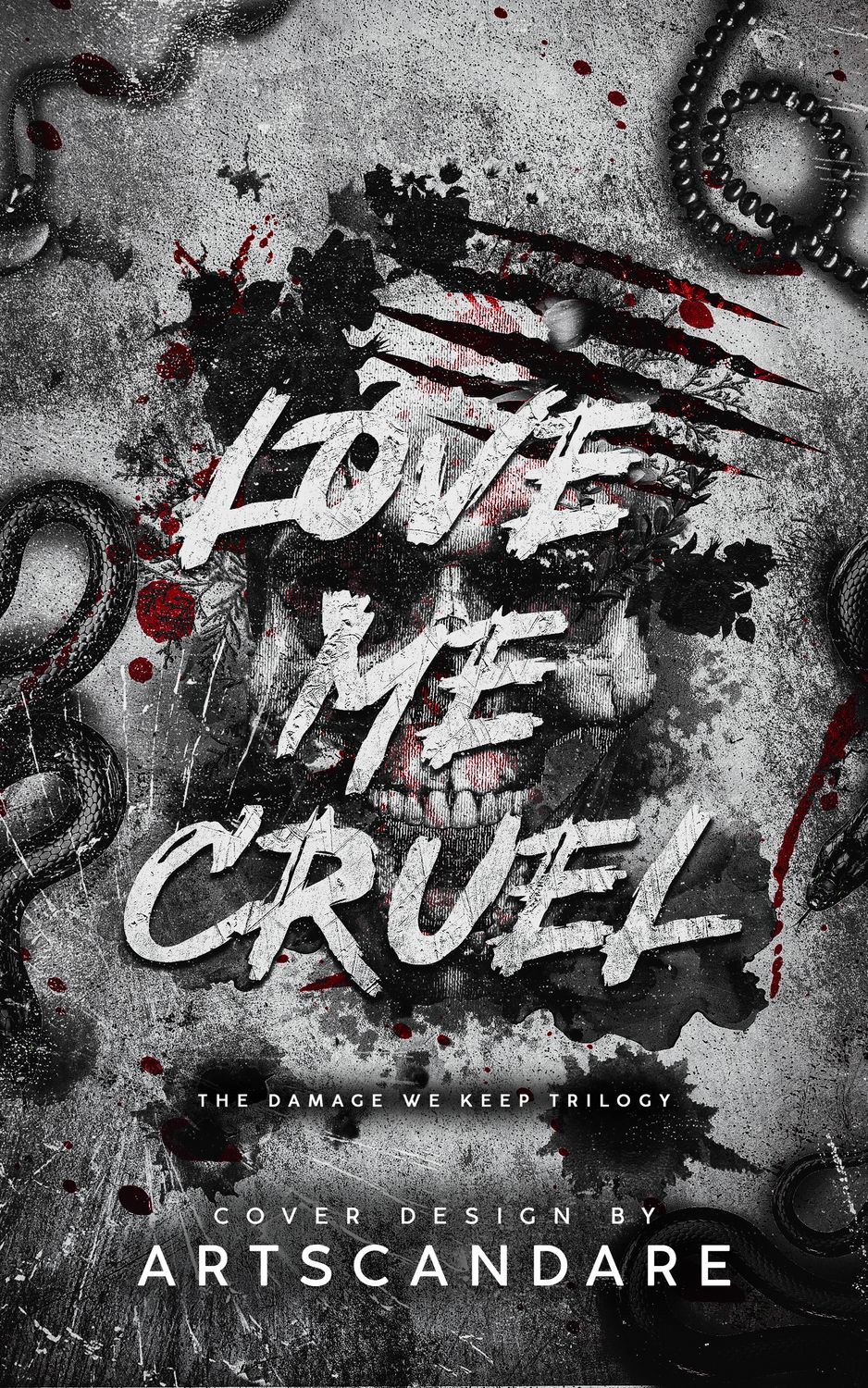 TRILOGY SET: LOVE ME CRUEL, BREAK ME WICKED, KEEP ME YOURS