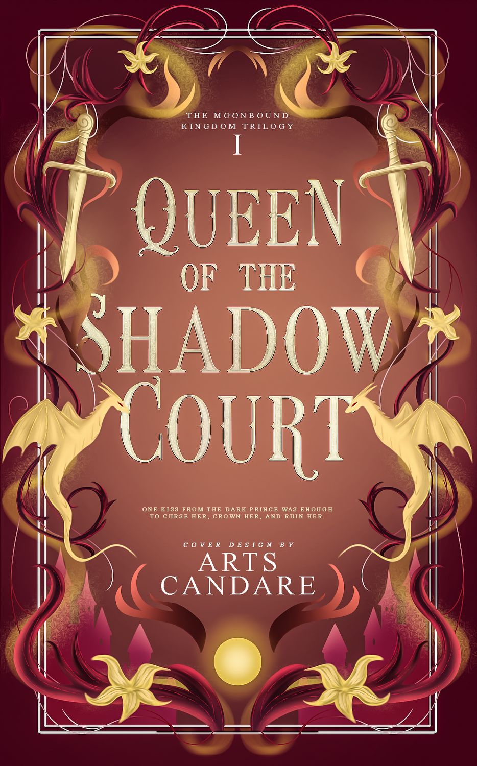FULLY ILLUSTRATED TRILOGY COVER PACKAGE:   QUEEN OF THE SHADOW COURT, BOUND TO THE MOONLIT KING, KISSED BY THE DARK PRINCE