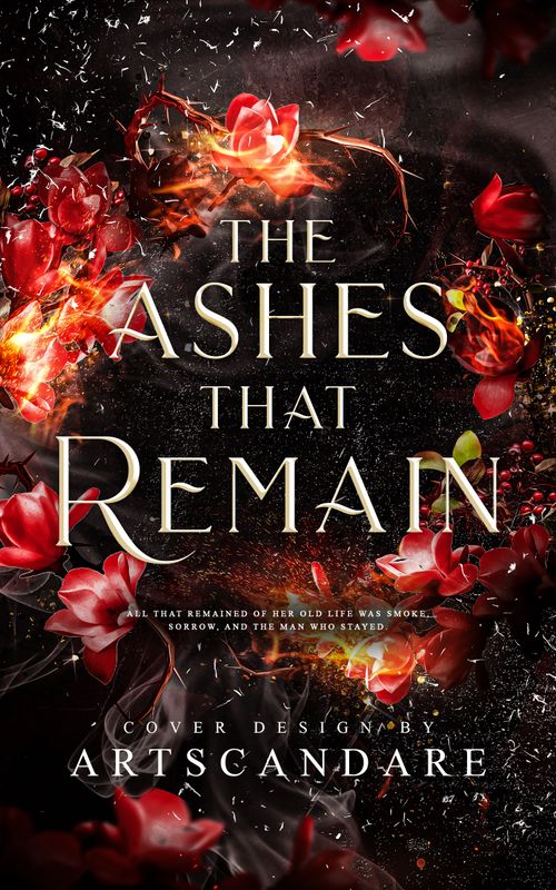 SINGLE COVER PACKAGE: THE ASHES THAT REMAIN