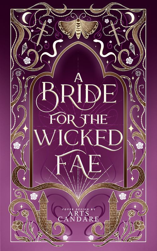 FULLY ILLUSTRATED SINGLE COVER PACKAGE: A BRIDE FOR THE WICKED FAE